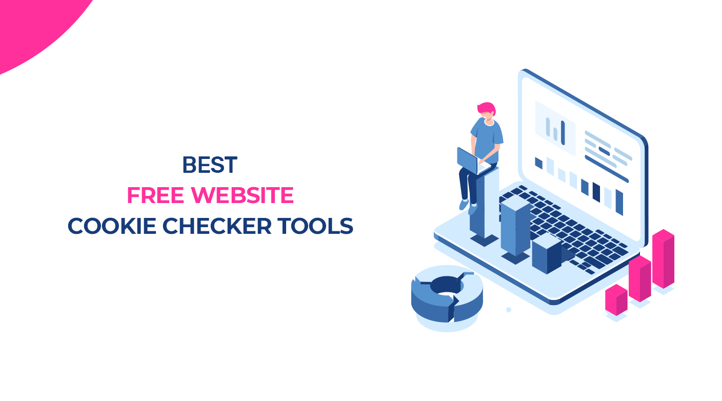 Best Free Cookie Checker for Websites [2022]